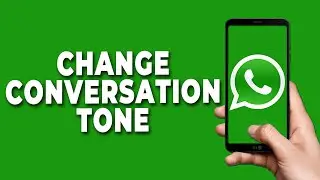 How to Change Conversation Tone in WhatsApp