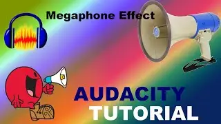 Megaphone Effect in Audacity Tutorial