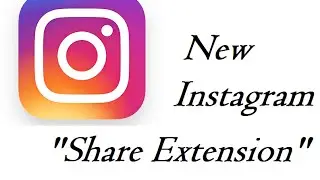 How to enable the new Instagram Share Extension