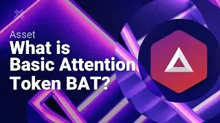 What is Basic Attention Token (BAT)?