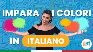 I Colori - Impara l'Italia (Lezione 3 Livello A2) - Lezioni di lingua italiana #imparareitaliano