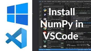 How To Install NumPy in Visual Studio Code on Windows 11 |  Setup NumPy Project in VSCode