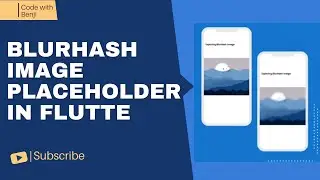 Exploring BlurHash Image Placeholder In Flutter