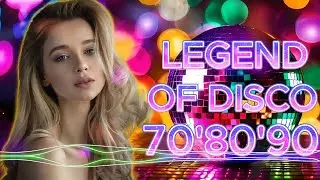 Best Disco Dance Songs of 70 80 90 Legends - Golden Eurodisco Megamix - Best disco music 70s 80s 90s