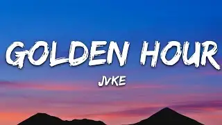 ​JVKE - golden hour (Lyrics) ft. Ruel