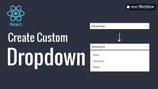 Custom Dropdown React JS | React Dropdown menu