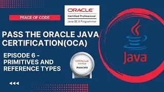 Oracle Java Certification - OCA | Primitive & Reference Types | 