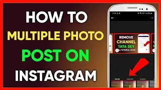 How to post multiple photos on Instagram in 2022 - Upload Multiple Photos to One Instagram Post