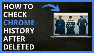 How To Check Chrome History After Deleted in 2024