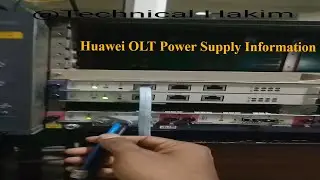 Huawei GPON OLT Power Supply Demonstration | Technical Hakim