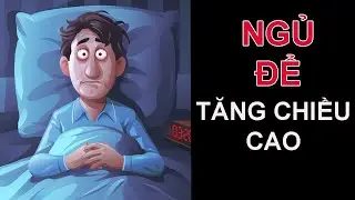 NGỦ NHƯ THẾ NÀO ĐỂ TĂNG CHIỀU CAO??? KIẾN THỨC TĂNG CHIỀU CAO KHOA HỌC.