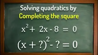 Solving quadratics by completing the square - GCSE Maths