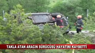 TAKLA ATAN OTOMOBİLİN SÜRÜCÜSÜ ÖLDÜ (05.06.2017 - BOLU)