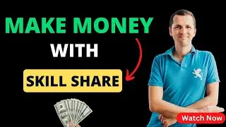 SkillShare For Beginners (2024) 🔥 How To Make Money With Skill Share Courses Online! 🔥