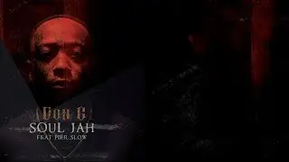 Don G X PierSlow - Soul Jah