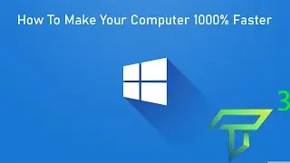 How To Make Your Computer 1000% Faster!