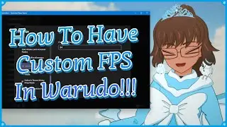 How To Have Custom FPS In Warudo!!!