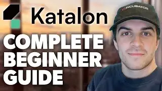 Katalon Studio Tutorial For Beginners (2024 Guide)