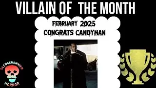 Candyman | Villain Of The Month