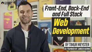 Front-End, Back-End, and Full Stack Web Development by Timur Meyster, Co-Founder of 
