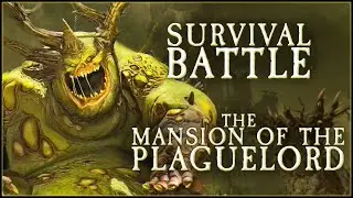 THE MANSION OF THE PLAGUELORD - Total War: WARHAMMER 3!