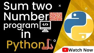 Sum of Two numbers in python || Python program || Python Tutorial 