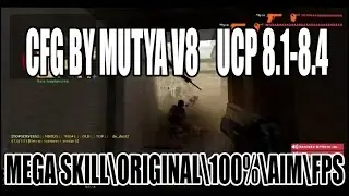 CFG BY MUTYA V8 UCP 8.1-8.4 - MEGA SKILL - ORIGINAL\100%\AIM\FPS