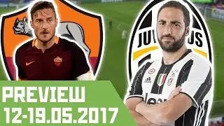 Челси и Ювентус - чемпионы? Европревью с 12 по 19 мая 2017