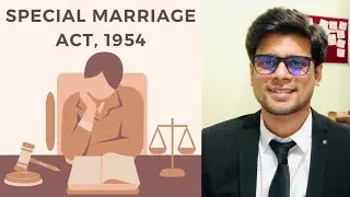 Special Marriage Act 1954 | Important Sections | Complete Explanation | Law Preparation |