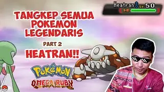 Tangkap Semua POKEMON LEGENDARIS #2 HEATRAN