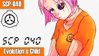 SCP-040 Evolutions Child | object class euclid