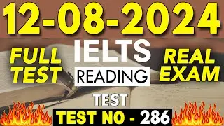 IELTS Reading Test 2024 with Answers | 12.08.2024 | Test No - 286