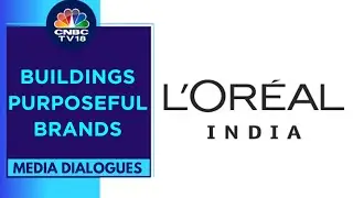 Decoding L'Oreal's Beauty-Tech Play And The Indian Growth Story | CNBC TV18