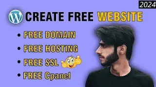 How to Create a Free Wordpress Website 2024 | Free Domain & Free Hosting Lifetime SSL Certificate