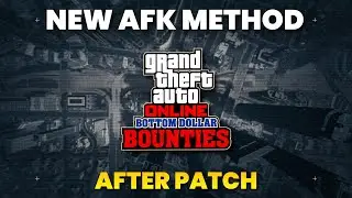 New Working AFK Method After Bottom Dollar Bounties | GTA Online
