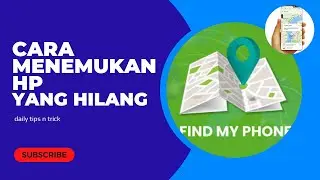 Cara menemukan , melacak HP yang hilang