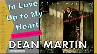 DEAN MARTIN -   In Love Up to My Heart.