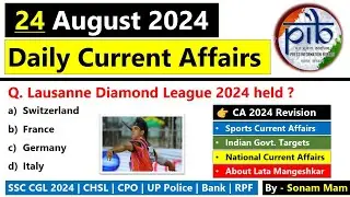 24th August 2024 | Current Affairs today | current affairs today 2024 | Daily Current Affair 2024