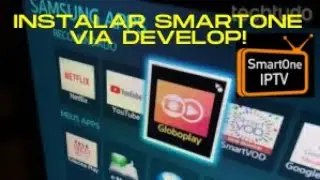 Como fazer instalação do SmartOne via Develop na Smart TV Samsung! Rápido e Fácil !