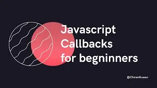 Javascript callbacks for beginners