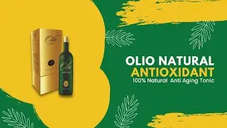 OLIO NATURAL ANTIOXIDANT | COMPLETE HEALTH & ANTI AGEING TONIC