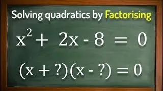 Solving quadratic equations by factorising - GCSE Maths