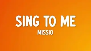 MISSIO - Sing To Me (Lyrics)