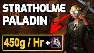 WOTLK Pre Patch Paldin Stratholme Gold Farm 450g/hour + Deathcharger's Reins