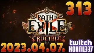 Path of Exile #313 (2023.04.07.)