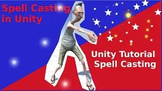 Unity 5 Tutorial - Spell Casting - Intro (Part 0)