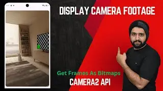 Show Camera in Android & Get Frames as Bitmaps |  camera2 api tutorial | camera2 api android studio