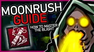 How To Moonrush - Advanced Blight Guide | Dead By Daylight