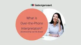 What is Over-the-Phone Interpretation?