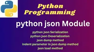 6. python json module( PART -1 ) - 